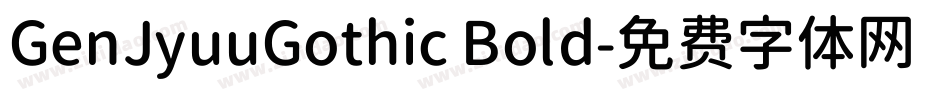 GenJyuuGothic Bold字体转换